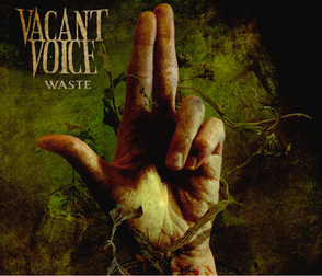 Music Review: Vacant Voice’s ‘Waste’ Is 2 Minutes of Pure Hardcore Chaos