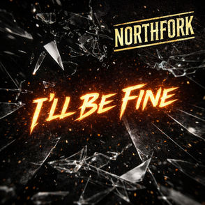 Music Review: NorthFork's Single I'll Be Fine
