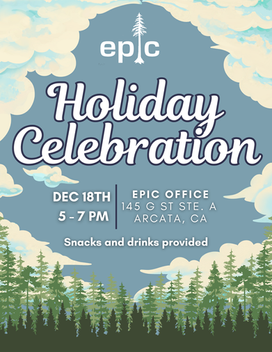 Please join us at the EPIC office for our Holiday Celebration!