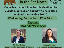 You’re Invited: Gaps & Opportunities for 30x30 in Far Northern CA