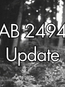UPDATE: AB 2494 made it out of the Assembly Appropriations Committee