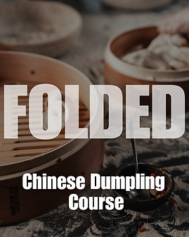 Folded Chinese Dumpling Course