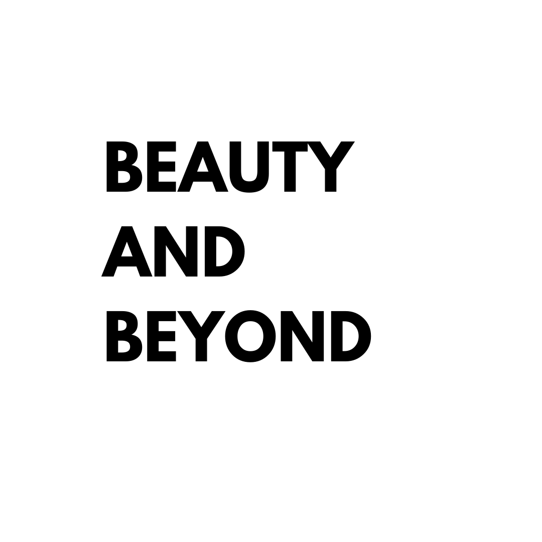 Beauty and Beyond