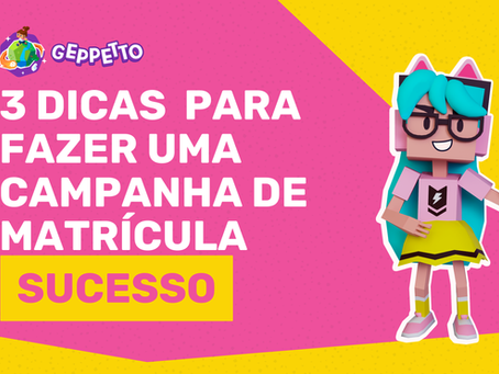 Três Dicas para Fazer uma Campanha de Matrícula de Sucesso