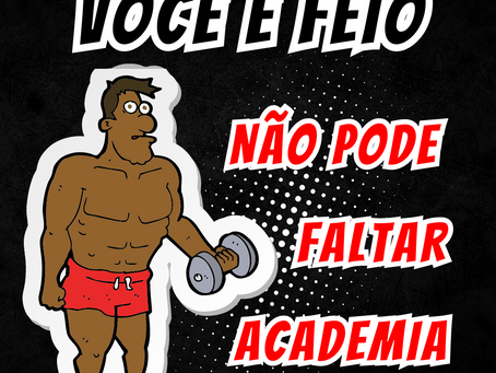 Gente feia não pode faltar a academia. 🤣🤣🤣