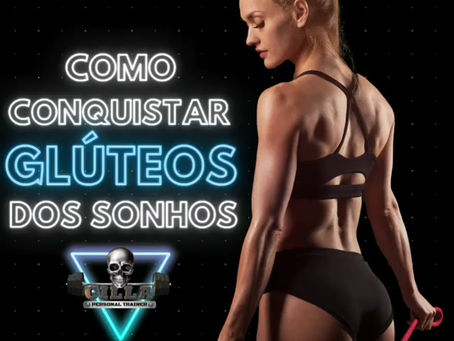 Como conquistar glúteos perfeitos?
