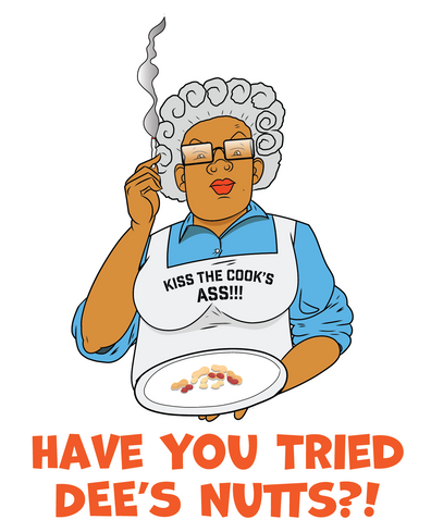 Have You Tried Dees Nutts