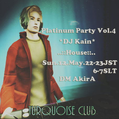 Platinum Party Vol.4 @ Turquoise Club