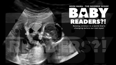 The Making of Baby Readers