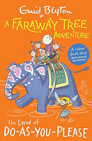 A Faraway Tree Adventure: The Land Of Do-As-You-Please