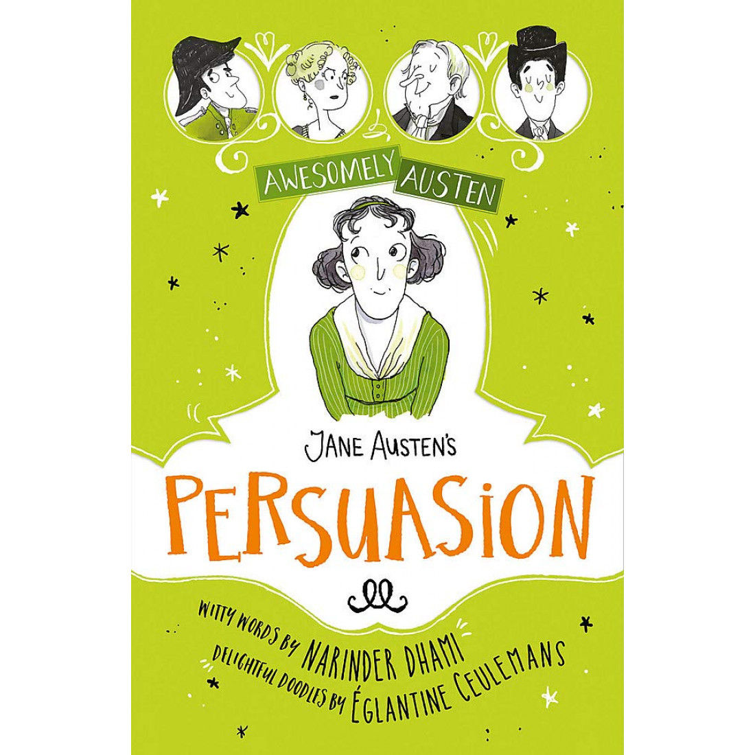 Awesomely Austen: Persuasion – retold by Narinder Dhami, illustrated by Églantine Ceulemans