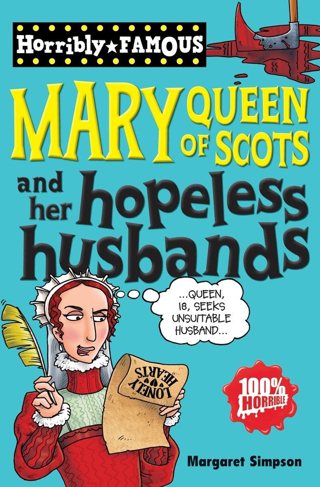 Mary Queen of Scots and Her Hopeless Husbands