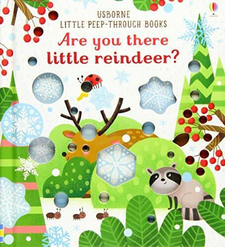 Usborne Little Peep-Through Books: Are you there little reindeer?
