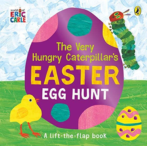 The Very Hungry Caterpillar's Easter Egg Hunt: A lift-the-flap book