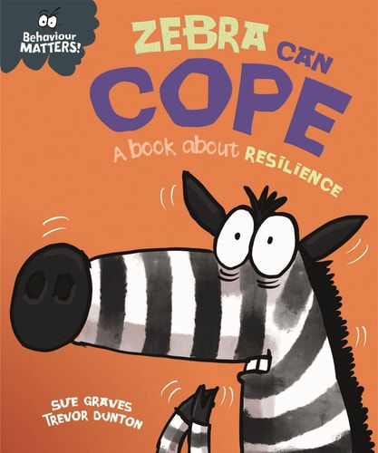 Zebra Can Cope: A book about resilience