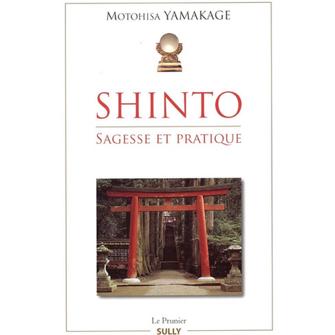 Ma bibliothèque: Shinto Sagesse et pratique.