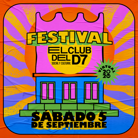 Se viene el festival virtual "El Club del D7"