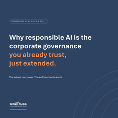 Why Responsible AI is the Corporate Governance you Already Trust, Just Extended.