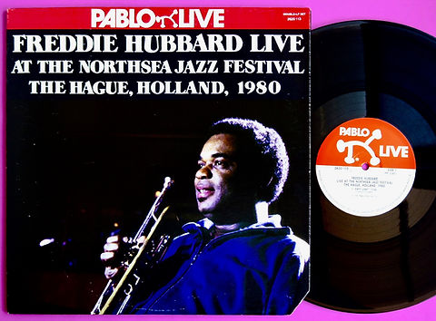 FREDDIE HUBBARD / LIVE AT THE NORTHSEA JAZZ FESTIVAL | NEW JAZZ THINGS