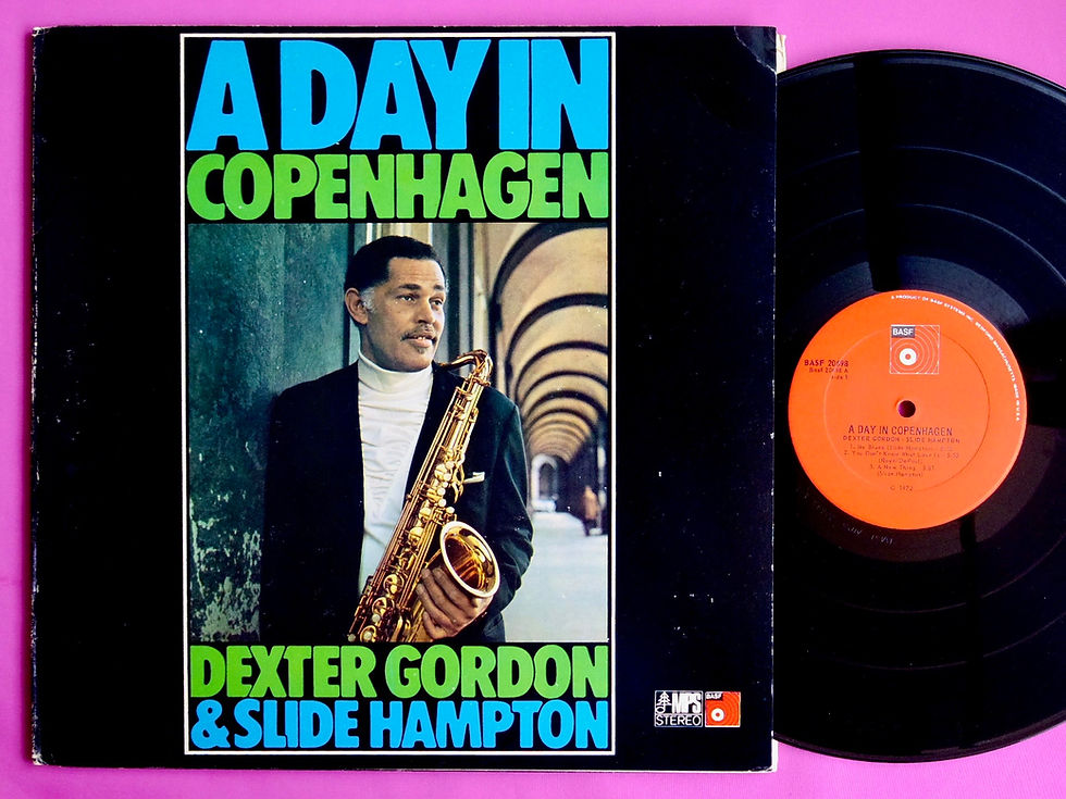 DEXTER GORDON / A DAY IN COPENHAGEN