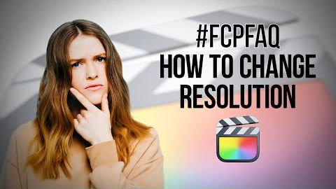 How to change timeline resolution in FCP 🤔