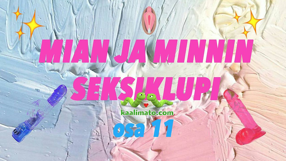JAKSO 11: SEKSILELUT