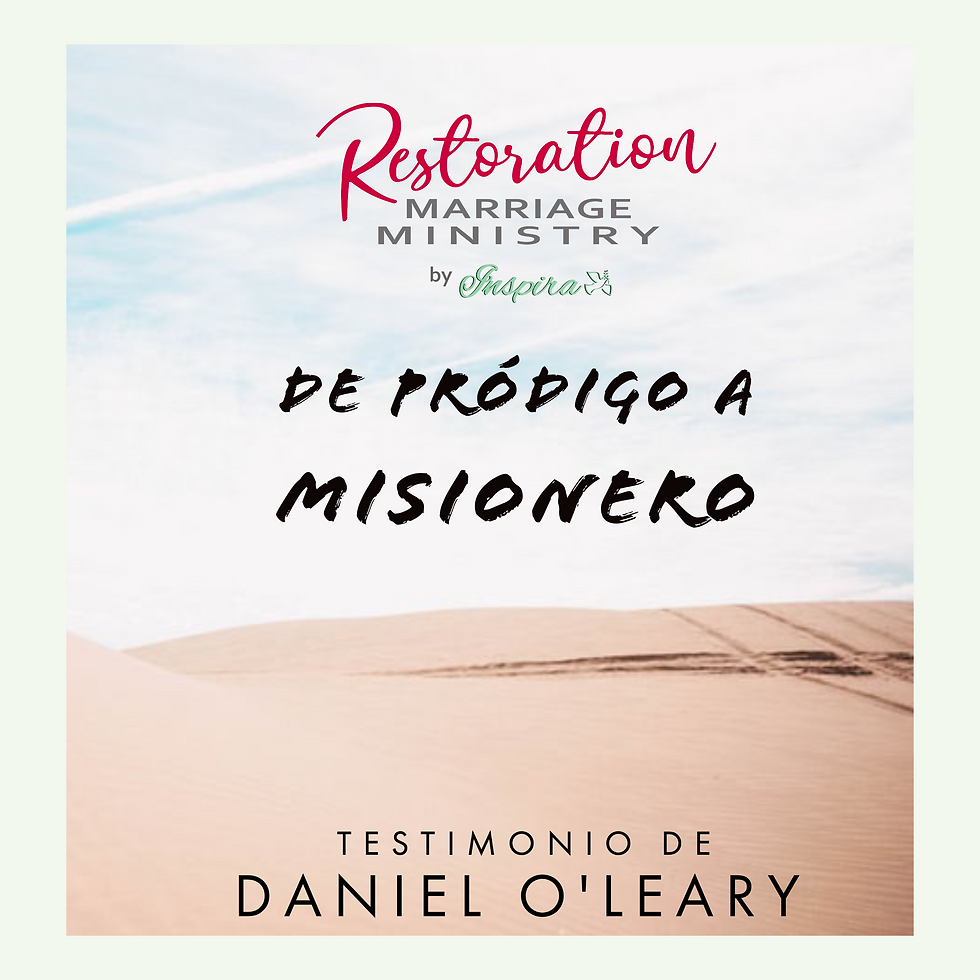 De Pródigo a Misionero - Testimonio de Daniel