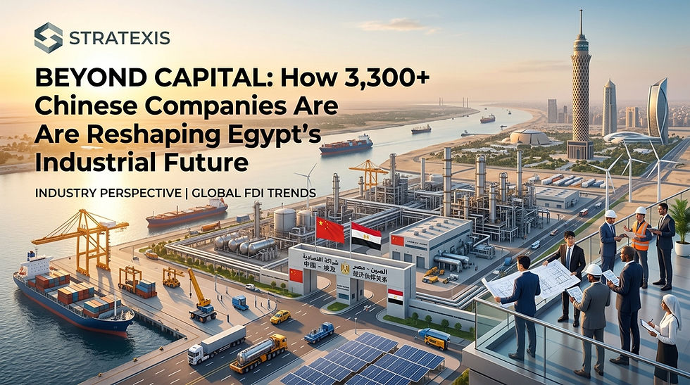 Beyond Capital: How 3,300+ Chinese Companies Are Reshaping Egypt’s Industrial Future