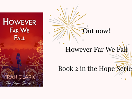 Publication Day Banner for However Far We Fall by Fran Calrk