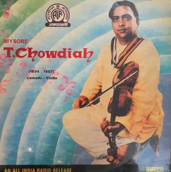 My Sore T.Chowdiah Carnatic-Violin (1894-1967)Vinyl LP 33.3rpm -Carnatic- INRECO