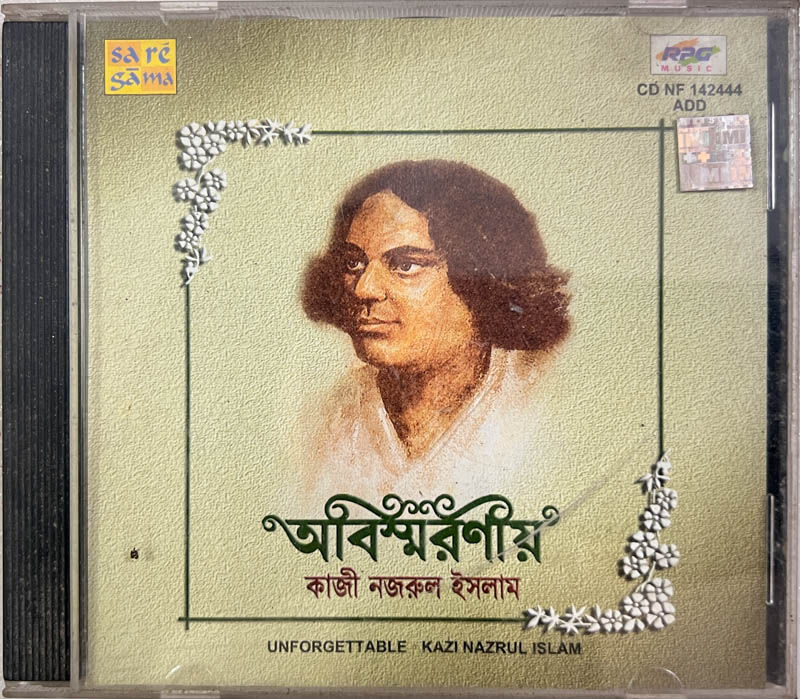 Unforgettable Kazi Nazrul Islam audio cd - Saregama CD NF 142444