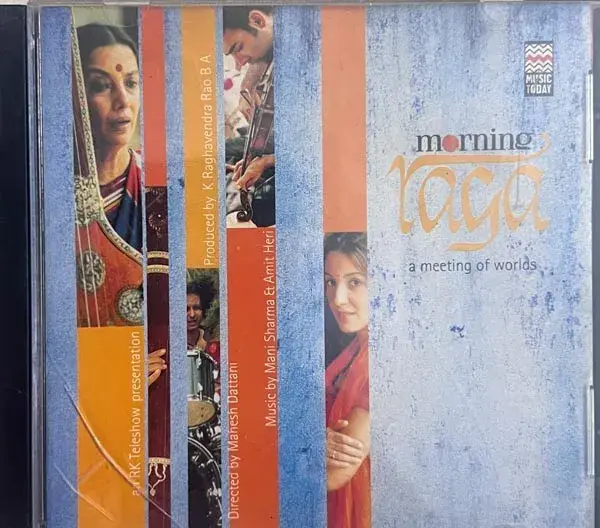 Morning Raga - A Meeting Or Worlds Audio Cd - Hindi Film Songs - CD-Z 04224