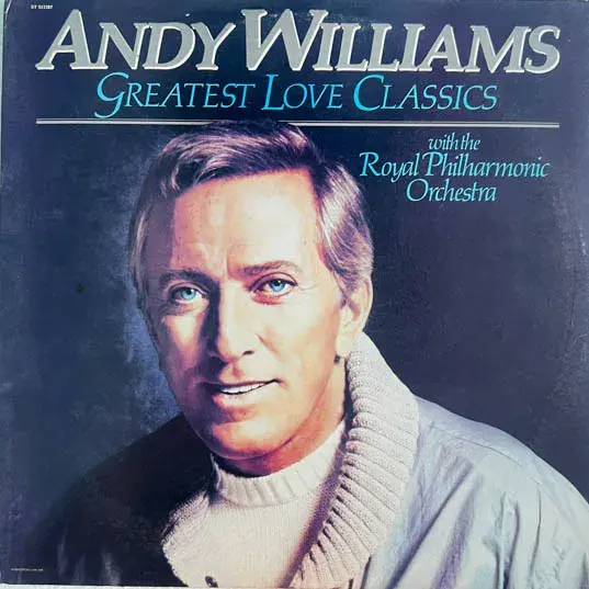 Andy Williams - Greatest Love Classics Vinyl LP Record 33.3 rpm