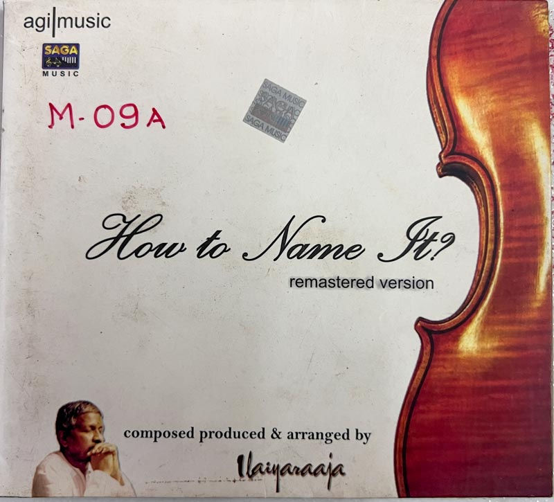 How to Name It audio cd - Instrumental by Ilaiyaraaja audio cd - Saga Music