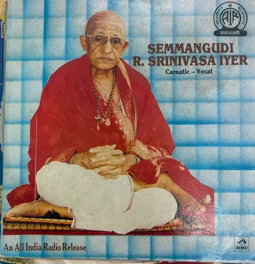 Semmangudi R.Srinivas Iyer Vinyl  33.3 RPM -Carnatic -HMV ECLP 40557