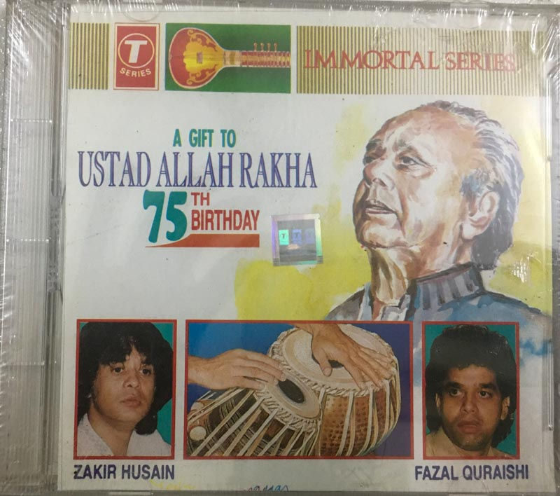 A Gift To Ustad Allah Rakha -75th Birthday audio cd - Sealed -T Series SICCD 049