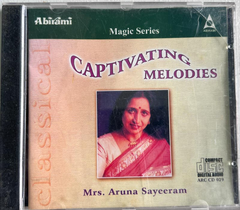 Captivating Melodies -Classical -By Aruna Sayeeram-Abirami audioARCD029