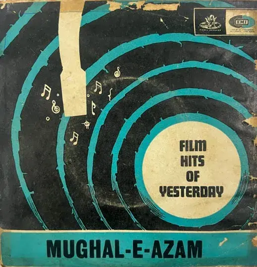 Mughal -E-Azam EP45 rpm - Hindi Film Songs - Odeon TAE 1037