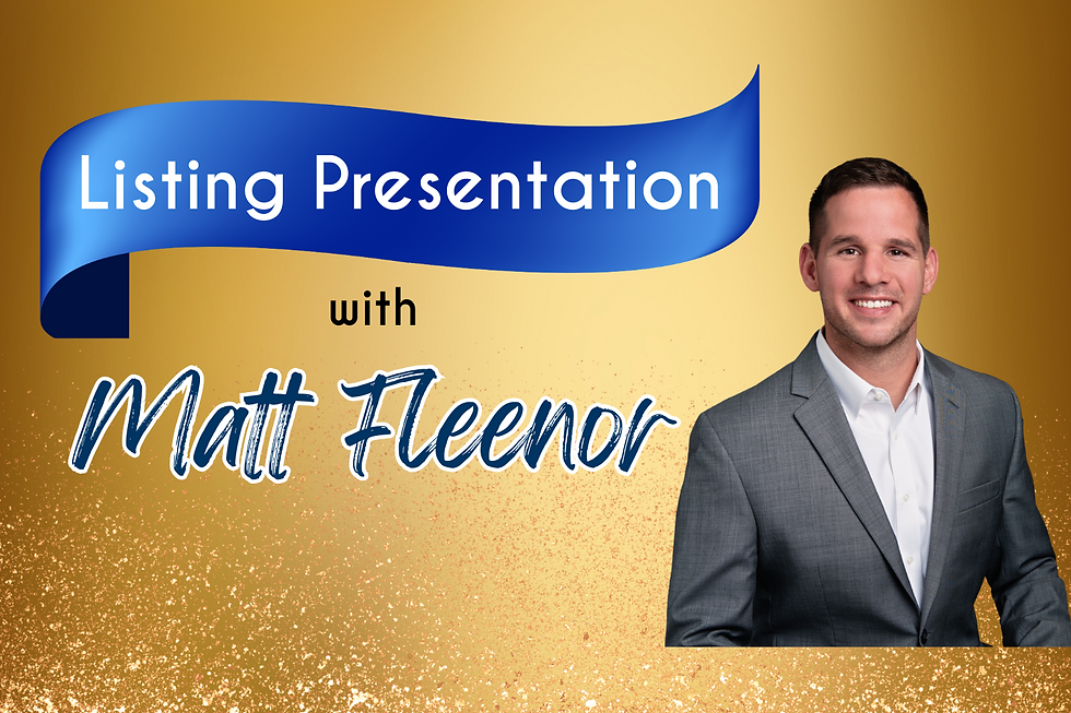 Listing Presentation w/ Matt Fleenor
