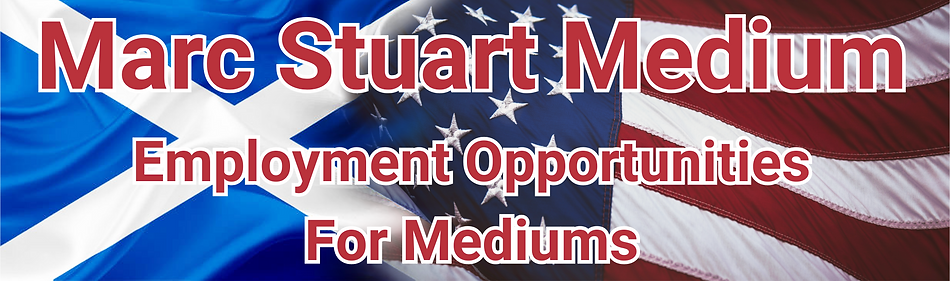 Employment Opportunities for Mediums from Marc Stuart Medium.png