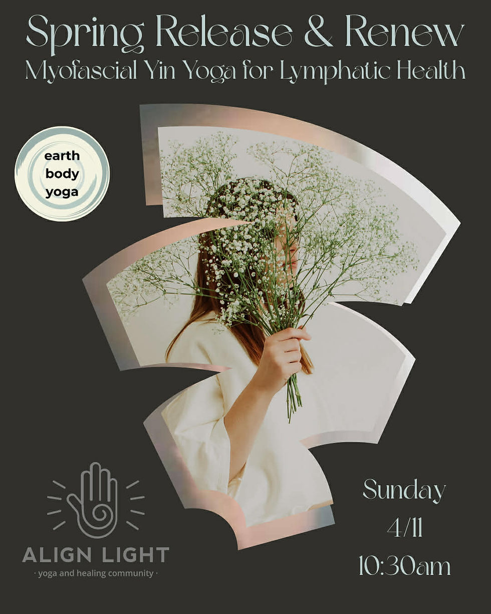 Spring Release & Renew | Myofascial Release + Yin Yoga for Lymphatic Health