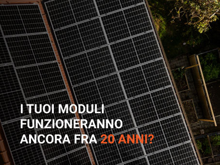 I tuoi moduli funzioneranno ancora fra 20 anni? Nel corso dei decenni, piccoli cali di rendimento si trasformano in perdite economiche.