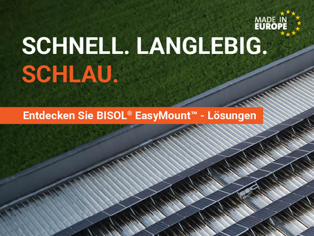 BISOL EasyMount™ - Schnell. Langlebig. Schlau. 