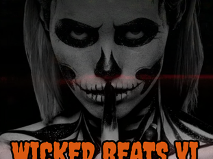 🩸 Wicked Beats Volume VI Has Escaped the Crypt! 🎃