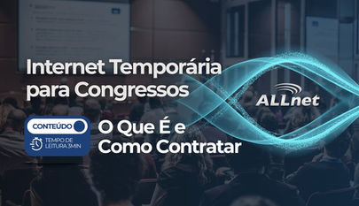 Banner sobre conexão dedicada para congressos explicando como contratar internet para eventos corporativos.