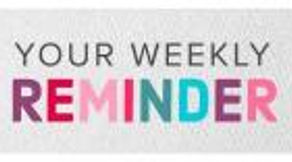 Weekly Reminder for the Week of 3/30/20