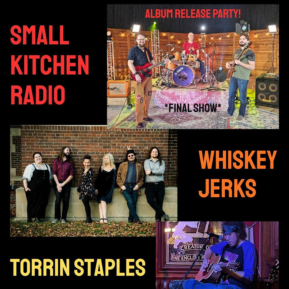 Small Kitchen Radio & The Whiskey Jerks w/ Torrin Staples