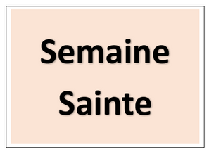 Horaires et lieux des célébrations de la Semaine Sainte