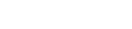 Change the World.png
