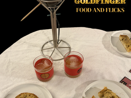 Food and Flicks: Goldfinger